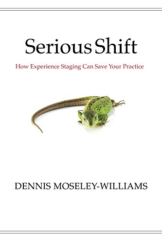 Serious Shift: How Experience Staging Can Save Your Practice