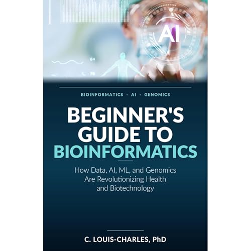 Beginner's Guide to Bioinformatics Audiolibro Por C Louis-Charles arte de portada