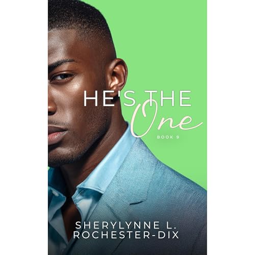 He’s The One Audiolibro Por Sherylynne L. Rochester-Dix arte de portada