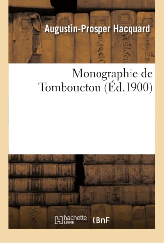 Monographie de Tombouctou (French Edition)