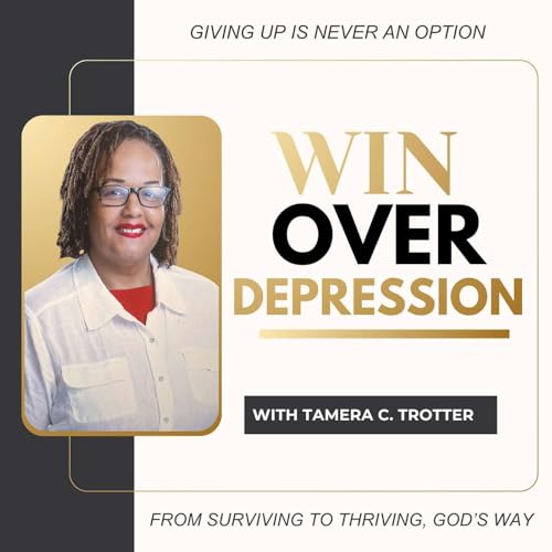EPISODE #179- Win Over Depression Trailer: From Chronic Depression To Manageable Episodes