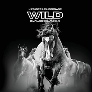 Capa do livro Natureza e Liberdade WILD Cavalos selvagens: Álbum de fotografias a cores. Ideia de prenda para os amantes dos animais e da natureza. Livro fotográfico com tema de cavalo.