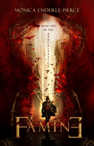 Famine: Book One of The Apocalyptics