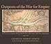 Outposts Of The War For Empire: The French And English In Western Pennsylvania (Regional)