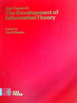 Key Papers in the Development of Information Theory (IEEE Press Selected Reprint Series)