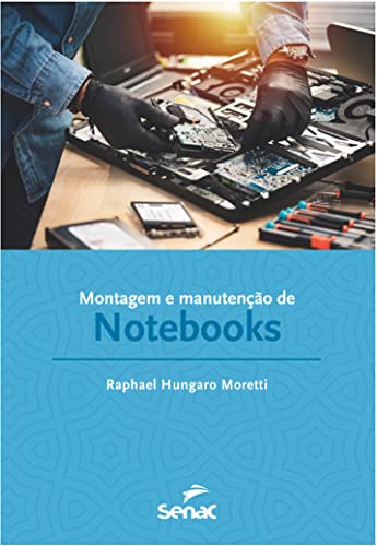 Montagem e manutenção de notebooks