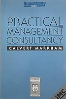 Practical Management Consultancy 1853551902 Book Cover