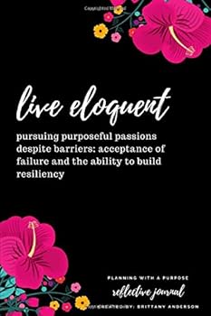 Paperback Live Eloquent: Planning With A Purpose Reflective Journal Book