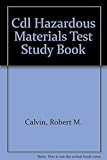 Cdl Hazardous Materials Test Study Book...