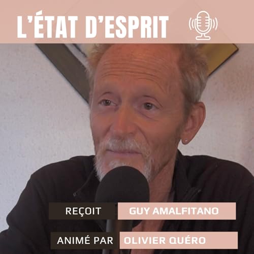 L'&eacute;tat d'esprit de Guy Amalfitano transformer l&rsquo;&eacute;preuve en force: du cancer au Kilimandjaro cover art