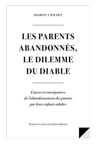 Télécharger Les Parents Abandonnes Le Dilemme Du Diable PDF Ebook En Ligne