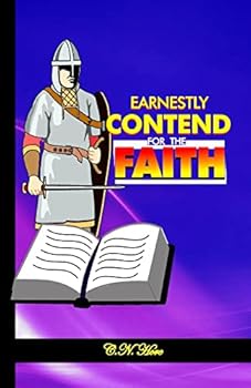 Paperback Earnestly Contend for the Faith Book