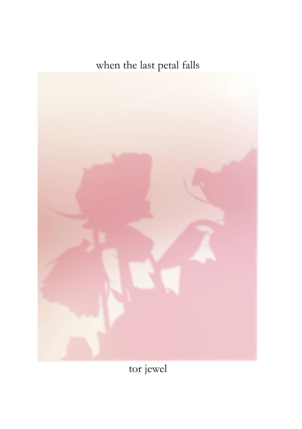When The Last Petal Falls
