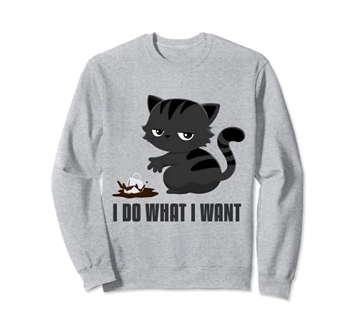 Funny Cat Meme Hago Lo Que Quiero Sudadera