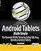 Android Tablets Made Simple: For Motorola XOOM, Samsung Galaxy Tab, Asus, Toshiba and Other Tablets