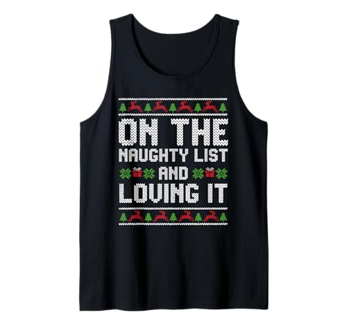 On Naughty List And Loving It Natale Holiday Canotta