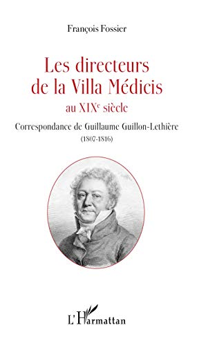 Villa Médicis au XIXe siècle : l'archive pour comprendre Guillon-Lethière