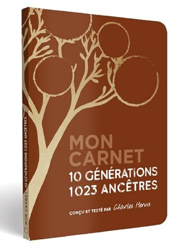 Mon carnet 10 generations 1023 ancetres