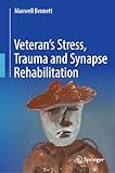 synapses pronunciation  Veteran’s Stress, Trauma and Synapse Rehabilitation