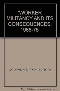Paperback 'WORKER MILITANCY AND ITS CONSEQUENCES, 1965-75' Book