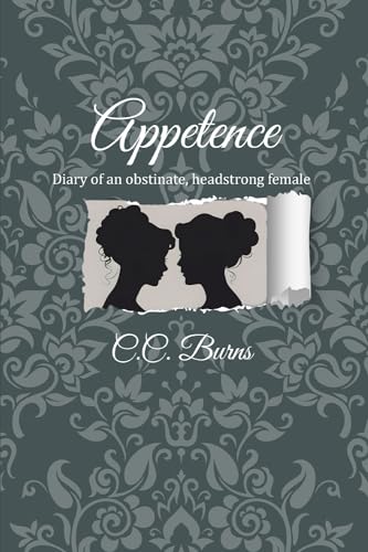 Appetence.: Diary of an obstinate, headstrong female.