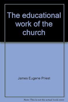 Hardcover The educational work of the church Book