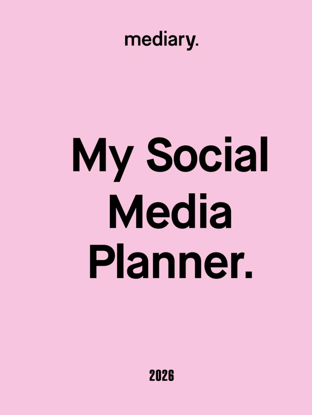 Mediary My Social Media Planner: Millennial Pink 2024 A5 Hardcover Planner