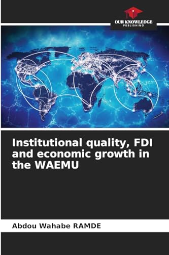 Institutional quality, FDI and economic growth in the WAEMU