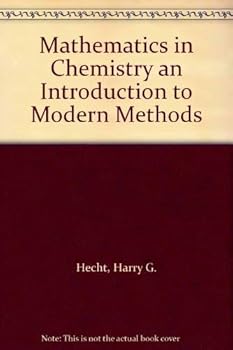 Hardcover Mathematics in Chemistry an Introduction to Modern Methods Book