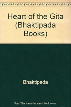 Mass Market Paperback Heart of the Gita (Bhaktipada Books) Book