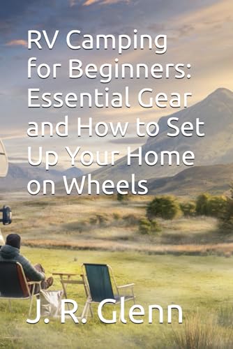 RV Camping for Beginners: Essential Gear and How to Set
