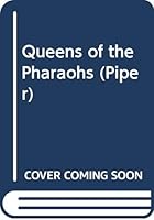 Queens of the Pharaohs 0330022660 Book Cover