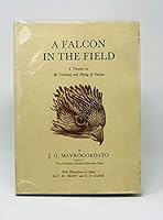 Falcon in the Field: A Treatise on the Training and Flying of Falcons B000J2XXVM Book Cover