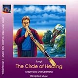  The Circle of Healing. CD. Didgeridoo und Obertöne