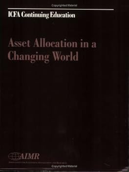 Asset Allocation in a Changing World