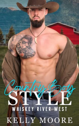 Country Boy Style: Contemporary Western Romance (Whiskey River West)