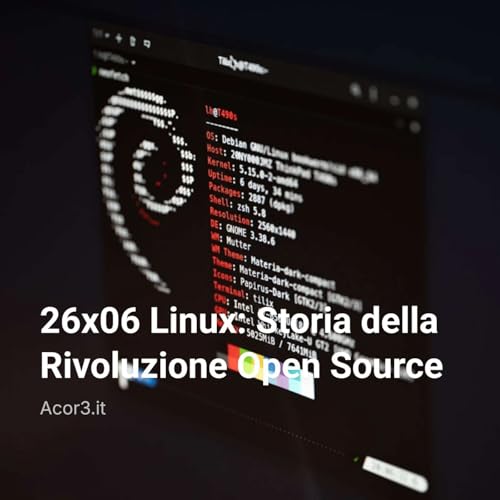 26&times;06 Linux: Storia della Rivoluzione Open Source