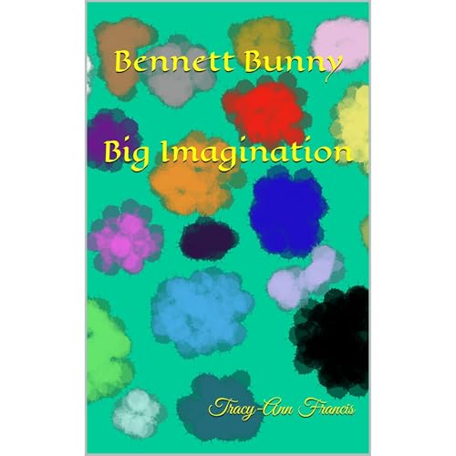 Bennett Bunny Big Imagination : Tracy-Ann Francis episode artwork
