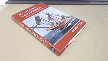 Paperback Mayflower remembered: A history of the Plymouth Pilgrims Book