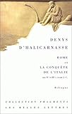 Rome et la conquête de l'Italie (IVe-IIIe siècles) : Antiquités romaines, Livres XIV à XX