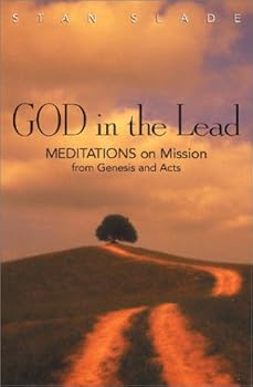 Paperback God in the Lead: Meditations on Mission from Genesis and Acts Book