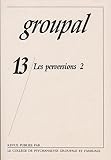 Groupal, N° 13 : Les perversions 2