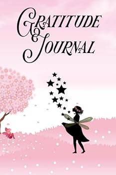 Gratitude Journal FAIRY : A Daily Diary/Notebook for Women and Girls