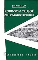 Robinson Crusoe Ou l'Invention d'Autrui 2252034483 Book Cover