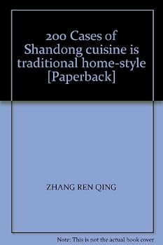 200 Cases of Shandong cuisine is traditional home-style [Paperback]