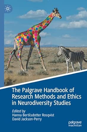 The Palgrave Handbook of Research Methods and Ethics in Neurodiversity Studies book cover