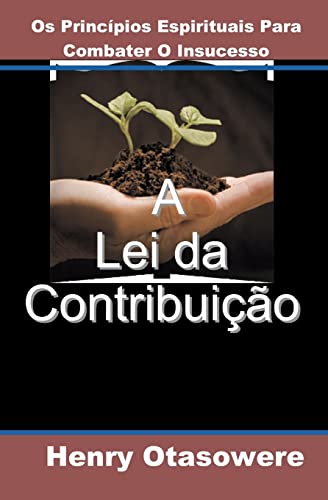A Lei da Contribuição (Portuguese Edition)