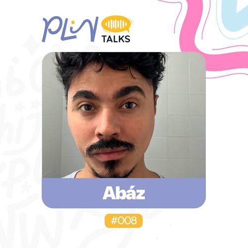 ABAZ | VENCEDOR DO PRÊMIO SESC DE LITERATURA COM O LIVRO DE POESIA "MASSARANDUBA" (PLIN Talks #008) Podcast P