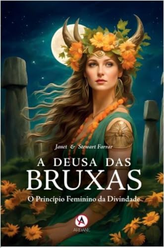 A Deusa das bruxas: o princípio feminino da divindade