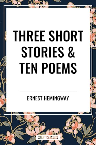 Three Short Stories & Ten Poems